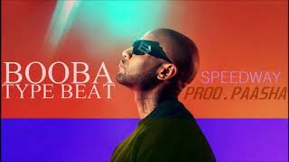 [FREE] BOOBA - Killer 3.0 Type Beat "Speedway" (Prod. Paasha)