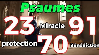 PSAUME 91,23,70 |Prière Avec les puissants psaumes ( 7JOURS)#psaume91 #psaume70 #psaume23