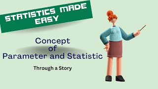 Difference between Parameter and Statistic| Data Story Telling