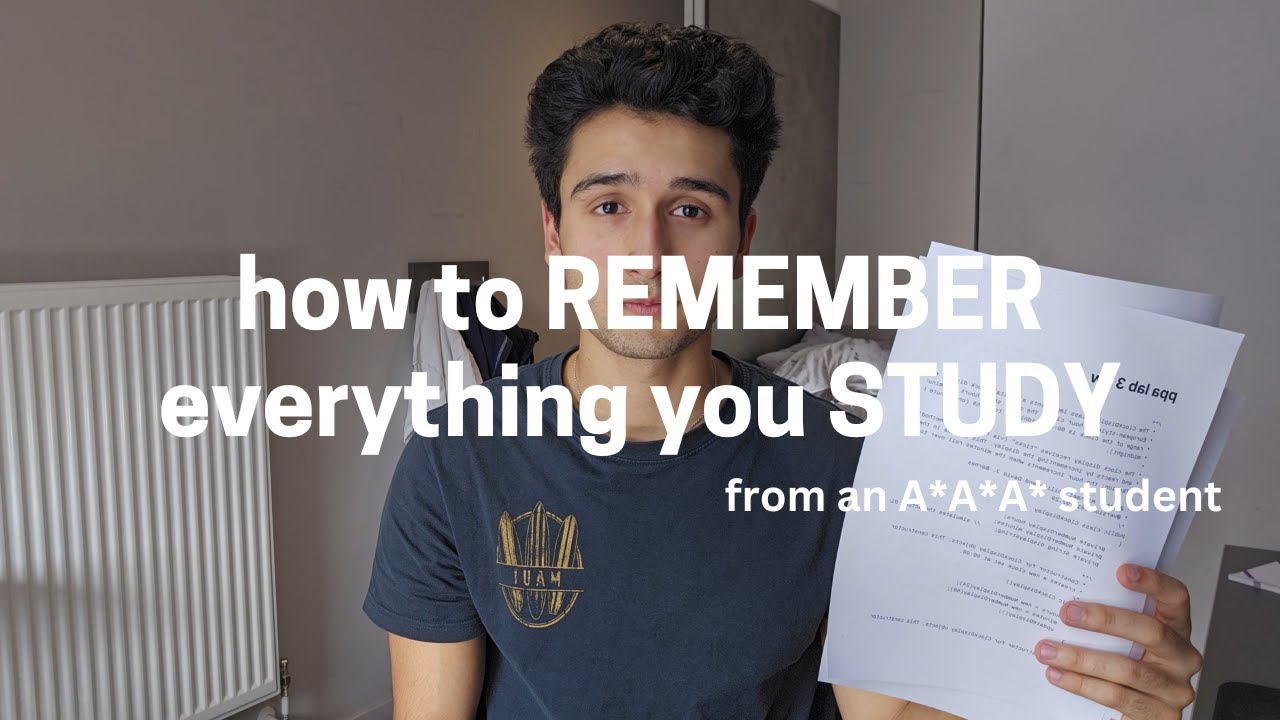 How To Remember Everything You Study From An A A A Student Youtube