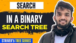 L40. Search in a Binary Search Tree | BST | C++ | Java