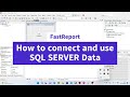 Delphi - FastReport : Lesson 2 How to connect and use SQL Server Data
