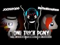 One Trick Pony [TheLivingTombstone's Remix] 1hoursongs