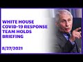 White House COVID-19 Response Team holds briefing