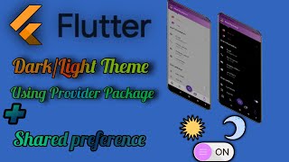 Flutter, how to implement a dark/light theme using provider package and shared preferences