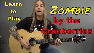 Learn How to Play Zombie by the Cranberries - Guitar Lesson (Guitar Cover) by Steve Stine
