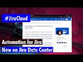 Jira Cloud Automation - Now on Data Center!!!