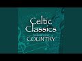 Come by the Hills (Celtic Country Mix)