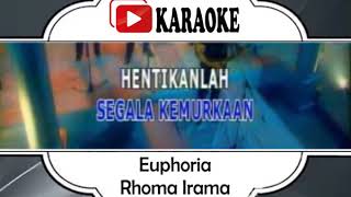 Lagu Karaoke RHOMA IRAMA EUPHORIA DANGDUT Karaoke Musik