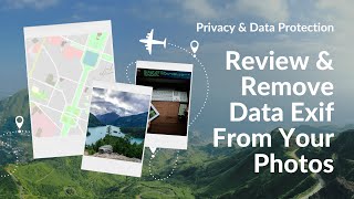 HOW TO REVIEW AND REMOVE METADATA FROM YOUR PHOTOS? Exif Remover | Data Protection | Privacy