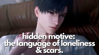 Hidden Motive: The Language of Loneliness and Scars | Love and Deepspace