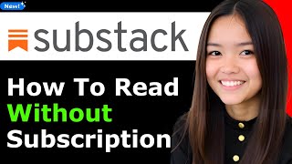 How To Read Substack Without Subscription 2025 (Step By Step)
