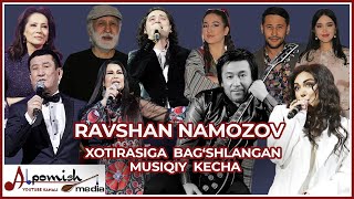 RAVSHAN NAMOZOV XOTIRA KONSERTIDAN (DALER NAZAROV, NASIBA ABDULLAYEVA, HOSILA, MUNISA,YORQINXO'JA)