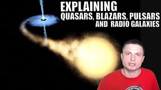 The Difference Between Quasars, Blazars, Pulsars and Radio Galaxies