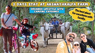 2 Days Camping| Organic Food | Nature |  Bonfire at Akshayakalpa Organic Farm Bangalore