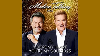 Modern Talking - You're My Heart, You're My Soul (Re-recorded Version 2025)