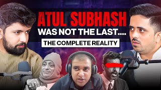 The case of ATUL SUBHASH and many more | The Complete Story | @talkswithnamit