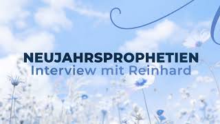 Neujahrsprophetien (Interview mit Reinhard)