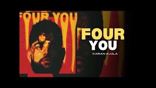 FOUR YOU full song   Karan Aujla   Deep Jandu   Latest Punjabi Songs || #trending  #fouryou #sidhu