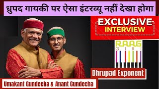 Dhrupad Exponent Pandit Umakant Gundecha and Anant Gundecha Exclusive Interview