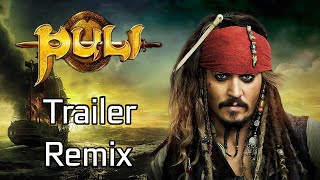 Puli Trailer - Pirates Of The Caribbean Ultimate Remix