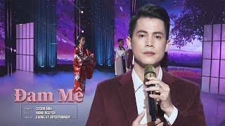 Đam Mê - MẠNH NGUYÊN | QUÁN QUÂN BOLERO