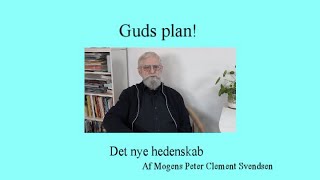 Guds plan! - 5. Det nye hedenskab