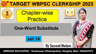 TARGET WBPSC CLERKSHIP 2023 | One Word Substitute | TOPIC-WISE PRACTICE | SET 14 | Saswati Mitra