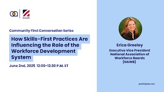 Webinar: How Skills-First Practices Are Influencing the Role of the Workforce Development System