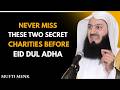 Don’t Miss These 2 Secret Charities Before Eid ul Adha 2026! | Islamic Reminder by Mufti Menk
