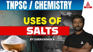 TNPSC Chemistry In Tamil | Uses Of Salt In Tamil | TNPSC Chemistry By Saravanan A | Adda247 Tamil