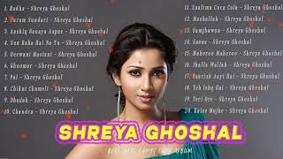 BEST HINDI SONGS~ Best Songs Of Shreya Ghoshal #SHREYAGHOSHAL