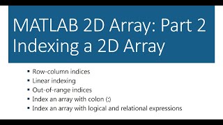 MATLAB 2D Array: Part 2 Indexing a 2D Array