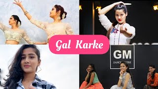 Gal Karke| Ft.Sonali Bhadauria , Kanishkatalenthub ,GM Dance Centre , Muskan kalra |Dance Battle c