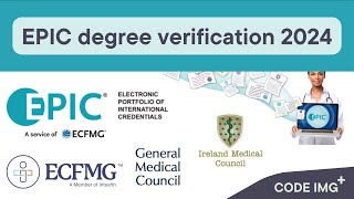 ECFMG EPIC Degree Upload \u0026 Verification Guide (2024): How to send report to GMC, IMC \u0026 AMC