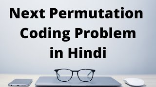 Next Permutation Coding Problem in Hindi | Interviewbit | Leetcode | in Python