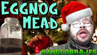 Eggnog Mead with KingCobraJFS