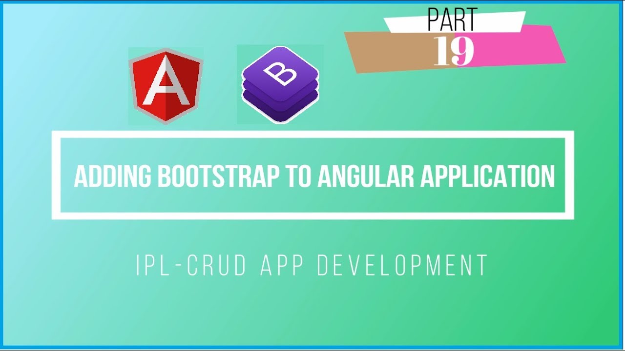 19 Adding Bootstrap To Angular Application (2/4/5/6) - YouTube