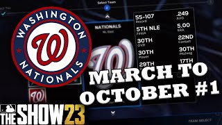 WORST TO FIRST! Starting the Washington Nationals March to October on MLB THE SHOW 23! [Ep 1]