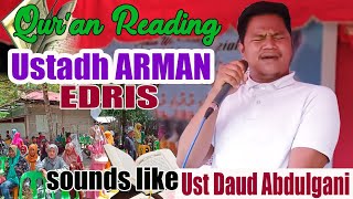 Alkari ARMAN EDRIS amazing voice for reciting QUR'AN sounds like