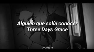 Somebody That I Used to Know - Three Days Grace (Sub Español)