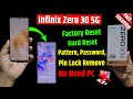 Infinix zero 30 5g unlock - without pc | Infinix x6731 Factory reset & remove all type screen lock