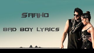 Saaho Bad Boy Song Lyrics