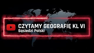 Czytamy – Geografia klasa 6 – Sąsiedzi Polski