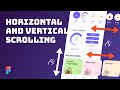 Make Scrolling Prototypes in Figma | Horizontal + Vertical | Figma for Beginners