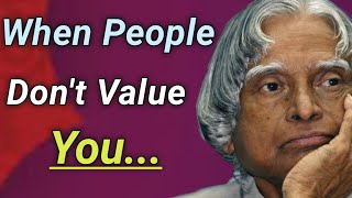 When People Don't Value You || Dr APJ Abdul Kalam Sir Quotes @WordsOfGoodness