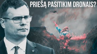 Priešą pasitikim dronais? Laurynas Kasčiūnas