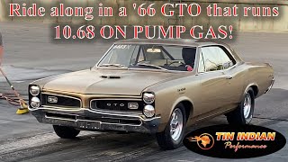 Ride along in a 10 second 1966 Pontiac 66 GTO 10.68 at 125.58 mph at Dragway 42