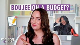 How to be boujee on a budget