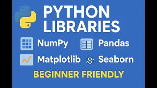 Top 5 Python Libraries For Beginner | Python Libraries NumPy, Pandas, Matplotlib, SciPy & Seaborn
